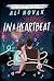 In a Heartbeat (The Heartbreak Chronicles Book 4)