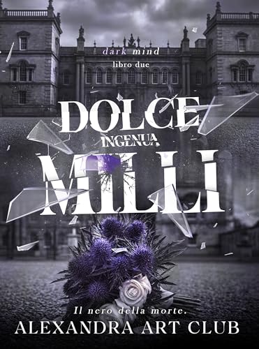Dolce, Ingenua Milli (Dark Mind Vol.2) (Italian Edition)