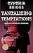 Tantalizing Temptations: Ex...