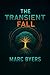 The Transient Fall (The Faraday Light Trilogy)