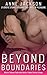 Beyond Boundaries: 21 Erotic Stories Pushing the Limits of Pleasure