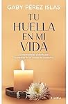 Tu huella en mi v...