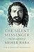 The Silent Messenger: The L...