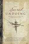 The Sacred Undoin...