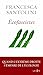 Ecofascistes. Quand l'extrême droite s'empare de l'écologie by Francesca Santolini