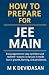 How to Prepare for JEE Main by M K Devidasan