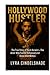 Hollywood Hustler: The True...