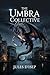The Umbra Collective