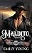 Maldito (Serie Valle Salvaj...