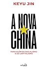 A nova china: par...