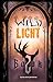Wild Light (Book 2)