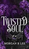 Twisted Soul: A P...