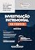 Investigação Patrimonial na Prática (Portuguese Edition)