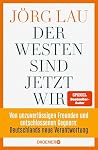 Der Westen sind j...