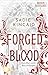 Forged in Blood: Mein Blut weckt dein Verlangen | Die spicy TikTok-Sensation von Sadie Kincaid jetzt auf Deutsch! (Broken Bloodlines 1) (German Edition)