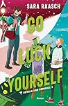 Go Luck Yourself by Sara Raasch