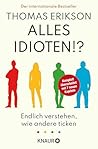 Alles Idioten!?: ...