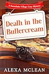 Death in the Buttercream by Alexa McLean
