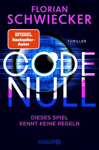 Code Null. Dieses Spiel kennt keine Regeln: Thriller | Der Auftakt zur neuen hochspannenden Thriller-Reihe des SPIEGEL-Bestsellerautors (Charlie & KIM 1) (German Edition)