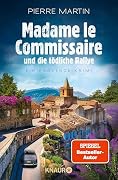 Madame le Commissaire und die tödliche Rallye: Ein Provence-Krimi (Isabelle Bonnet, #13)