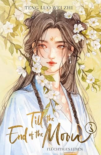 Flüchtiges Leben (Till the End of the Moon, #3)