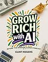 Grow Rich With AI...
