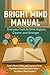 Bright Mind Manual by Joshua Winters