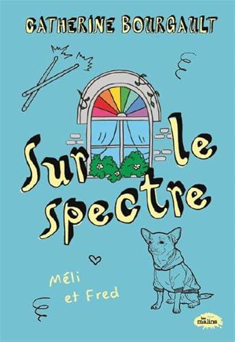 Meli et Fred (Sur le spectre, #2)