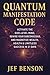 Quantum Manifestation Code by Jef Benson