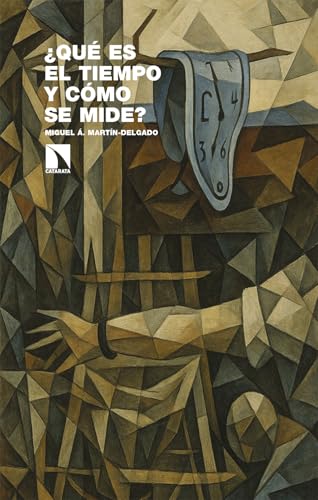 ¿Qué es el tiempo y cómo se mide? (Spanish Edition)