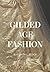Gilded Age Fashion by Elizabeth Block