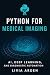 Python for Medical Imaging:...
