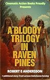 A BLOODY TRILOGY ...