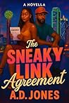 Book cover for The Sneaky Link Agreement : A Urban Romance Novella