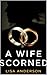 A Wife Scorned
