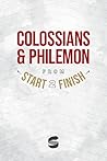 Colossians & Philemon from Start2Finish (Start2Finish Bible Studies Book 41)