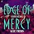 Edge of Mercy by Allie Therin Edge of Mercy by Allie Therin