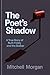 The Poet’s Shadow: A True S...