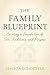 The Family Blueprint: Creat...