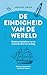 De eindigheid van de wereld: Mateloos kapitalisme van de zeventiende eeuw tot vandaag (Dutch Edition)