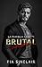 Brutal Union: Un romance di...