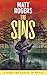 The Sins: A King & Slater Jr Thriller (The King & Slater Jr Series Book 2)