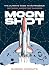 Moon Shot: The Ultimate Gui...