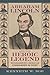 Abraham Lincoln and the Heroic Legend by Kenneth W. Noe