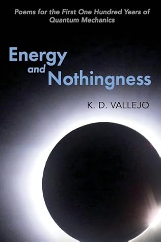 Energy and Nothingness: Poems for the First One Hundred Years of Quantum Mechanics