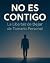 No Es Contigo - La Libertad de Dejar de Tomarlo Personal by PH EDITORIAL