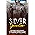 Silver Guardian: A Steamy D...