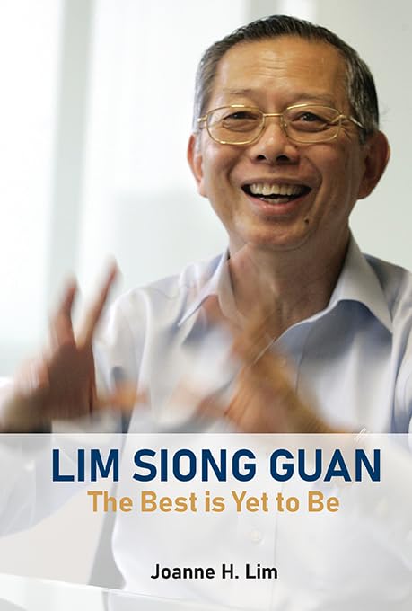 Lim Siong Guan: The Best Is Yet To Be (Hardcover)