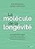 La molécule de la longévité