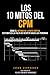 Los 10 Mitos del CPM by Jason William Schroeder